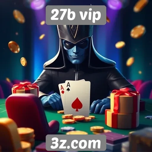 Recursos exclusivos disponíveis no 27b vip